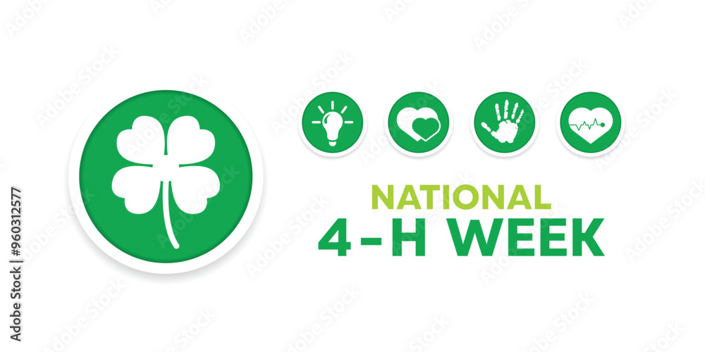 National 4 - H Week. Clover leaves, lamp, heart and more. Great for cards, banners, posters, social media and more. White background. National 4 - H Week. Clover leaves, lamp, heart and more. Great for cards, banners, posters, social media and more. White background.