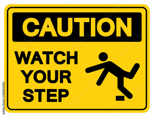 Caution Watch Your Step Symbol Sign,Vector Illustration, Isolate On White Background Label. EPS10