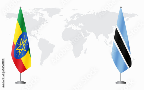 Ethiopia and Botswana flags for official meeting against background of world map.