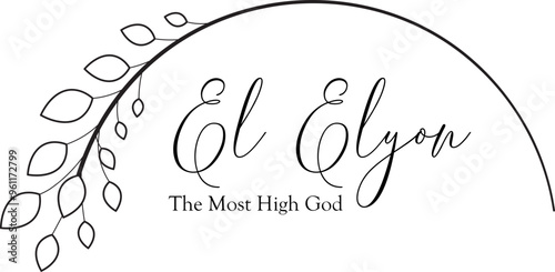 El Elyon, The most high God, Names of God photo