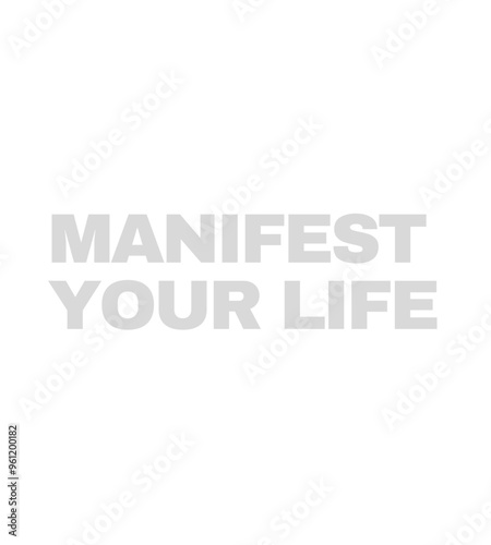 t shirt design manifest your life