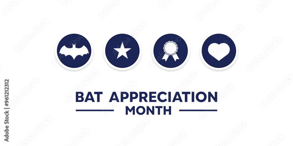 Bat Appreciation Month. Bat, star, medal and heart. Great for cards, banners, posters, social media and more. White background. Bat Appreciation Month. Bat, star, medal and heart. Great for cards, banners, posters, social media and more. White background.