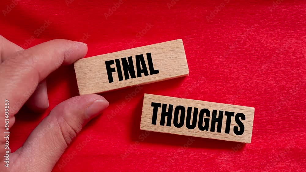 Final thoughts message writing on wooden blocks on red background. Conceptual final thoughts symbol.