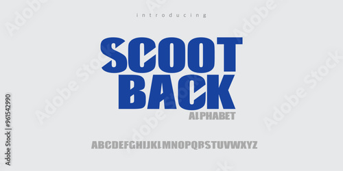 Scoot Back is a Modern Bold Font. Regular Number Typography urban style alphabet fonts for fashion, sport, technology, digital, movie, logo design, vector illustration