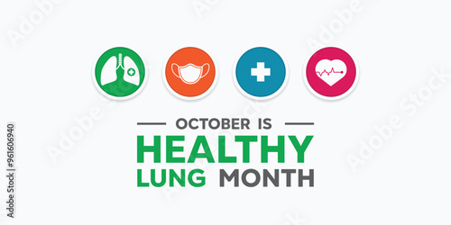 Healthy Lung Month. Lung, mask, plus icon and heart. Great for cards, banners, posters, social media and more. White background.