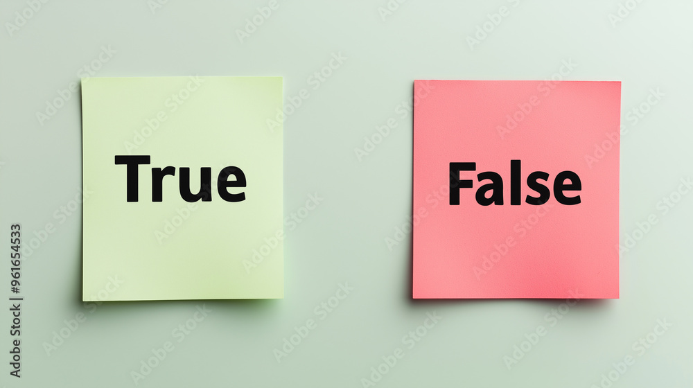 True and false signs on sticky notes, concept of decision making and judgment, correct versus incorrect choice, truth versus lies, minimalist educational design, two opposite options