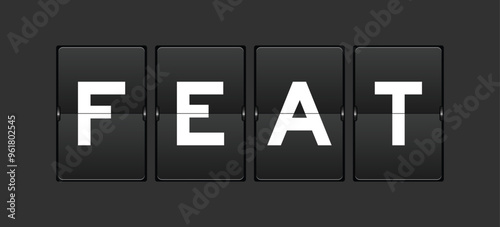 Black color analog flip board with word feat on gray background