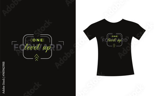 One level up trendy typography Graphic t-shirt design, vector type modern