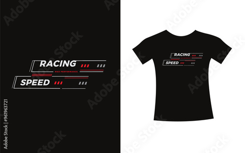 Racing team trendy typography Graphic t-shirt design, vector type modern