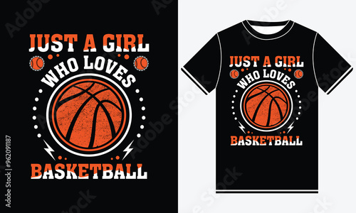 Just a Girl Who Loves Basketball t shirt design
