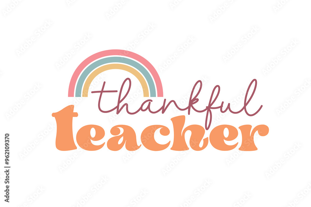 Thankful teacher, Thanksgiving Quote Typography Design Thankful teacher, Thanksgiving Quote Typography Design