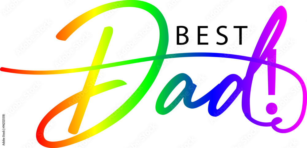 Best dad ever typography design vector, Best Dad gradient text Best dad ever typography design vector, Best Dad gradient text