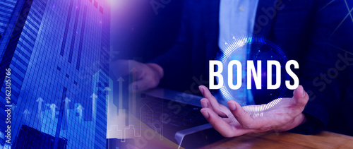 BONDS concept. Stock Market Finance concept, Investing in business, bond security indicates investor has provided loan issuer, Equivalent loan, Unsecured and secured bonds. photo