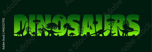 Prehistoric dinosaurs silhouettes in Jurassic park sunset or jungle forest landscape, vector background. Dinosaurs and prehistoric giant lizards of Jurassic era in cutout letters in green sunset