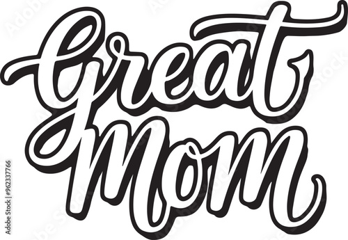 Great Mom Typography design