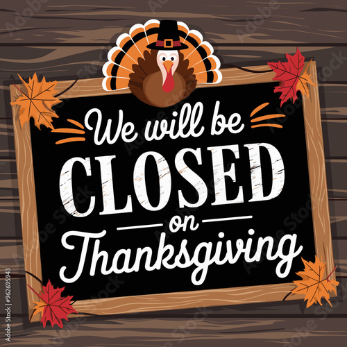 Thanksgiving Closed Sign with Turkey and Fall Leaves