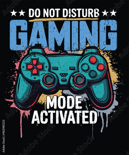 Do not disturb gaming mode activated t-shirt funny Video Gamer Humor Joke for Men T-shirts Graphic Gamers Novelty Sarcastic T Shirt gift