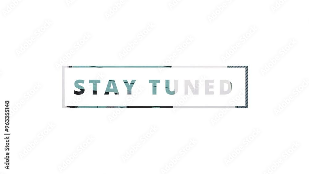 Stay tuned text animated concept Stay tuned text animated concept