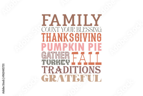 Thanksgiving Quote Typography T shirt Design, Family count your blessing