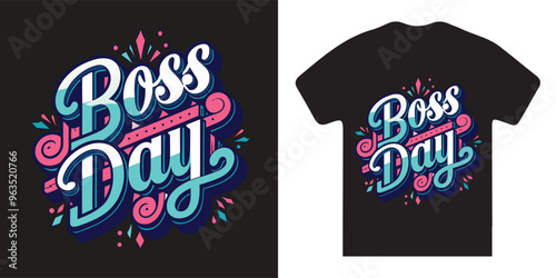 Flat boss day lettering t shirt design