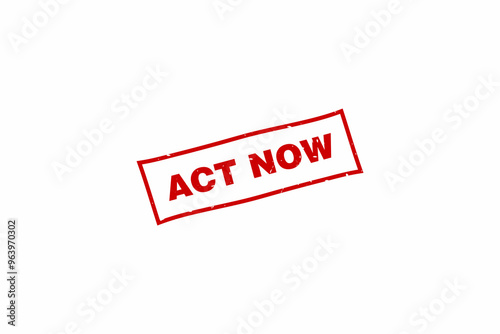 Act now stamp, Act now  red square stamp.