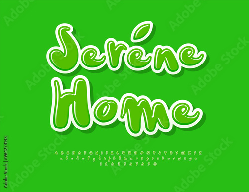 Vector ecologic concept Serene Home. Cute Green Font. Funny Glossy Alphabet Letters and  Numbers set.