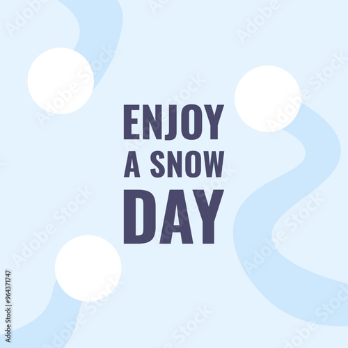 Winter postcard template design in trendy minimal style. Enjoy snow day theme. Simple winter art with snowballs. Flat vector illustration for social media, greeting card cover print. EPS10