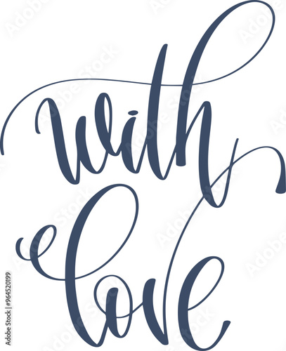 with love - hand lettering inscription calligraphy text to winter holiday design