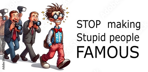 Cartoon idiot man with camera paparazzi following on a white background, text is 