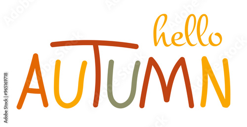 Hello Autumn calligraphy. Seasonal lettering. Web banner, logo template for postcard, invitation card, banner. Vector colorful illustration isolated on white background.