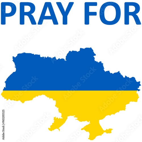 Pray For Ukraine Sign. Ukrainian Map, Flag of Ukraine. Vector Illustration