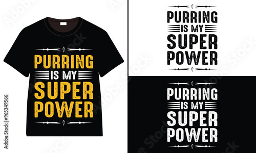 Purring is My Superpower T-shirt Design, Typography T-shirt design