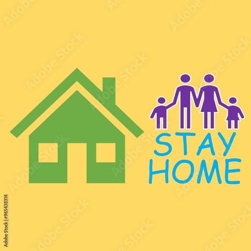 Illustrations show pictures of a house and a family. It is to symbolize a complete family. There is also the word Stay Home.
