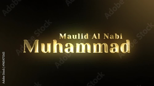 Mawlid Al Nabi Animation text in gold color and Sparkling with alpha or transparent background. Great for celebrating the birthday of the Prophet Muhammad. Animated Mawlid Mohammad photo