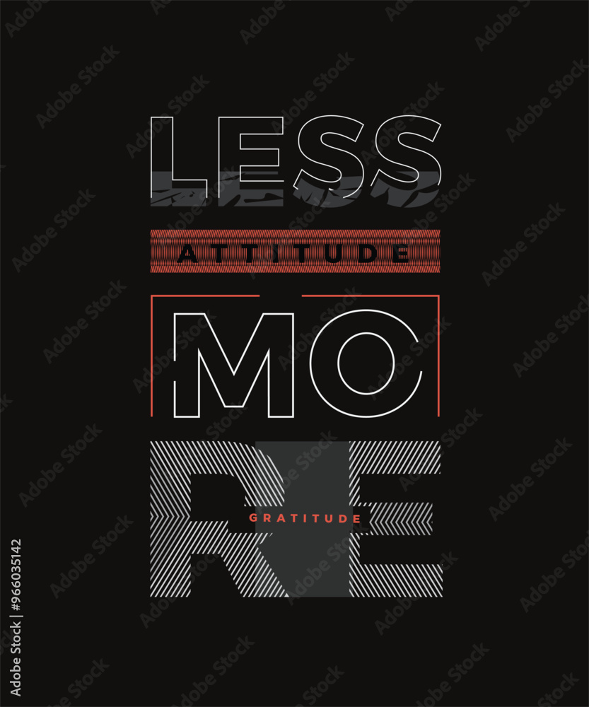 Less attitude more gratitude typography design t shirt Perfect for print items, vector quotes lettering for apparel. Less attitude more gratitude typography design t shirt Perfect for print items, vector quotes lettering for apparel.