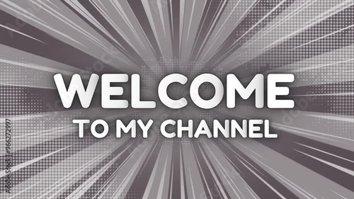 Modern Gray Style Welcome to My Channel Intro Video