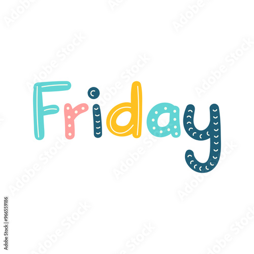 Hand Drawn Lettering of Days of the Week for Kindergarten Education