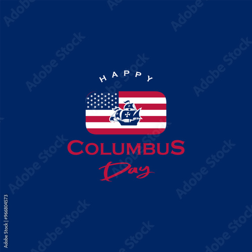 Happy Columbus Day. Vector illustration of coulombs day,banner,poster or template design american flag