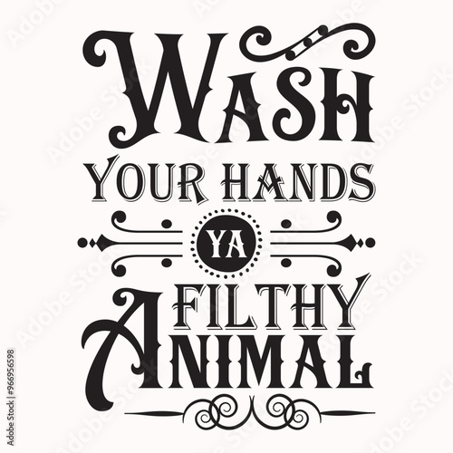 Wash your hands ya filthy animal Craft