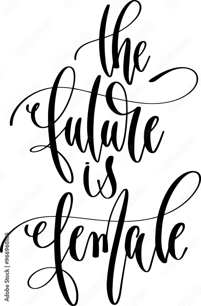 the future is female - hand lettering inscription positive inspiration quote, calligraphy vector illustration. the future is female - hand lettering inscription positive inspiration quote, calligraphy vector illustration.