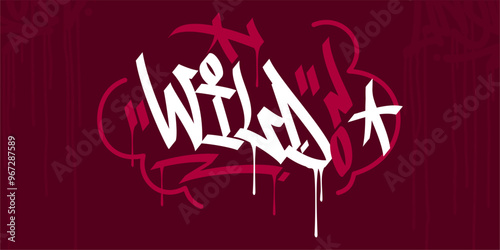 Trendy Word Wild Abstract Hip Hop Hand Written Graffiti Urban Style Vector Illustration