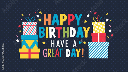 Happy birthday card design featuring gift boxes and vibrant lettering.