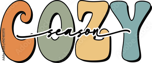 Wallpaper Mural Groovy color Cozy Season Text for fall winter shirt Illustrator Artwork, colorful Cozy Season lettering illustration Torontodigital.ca