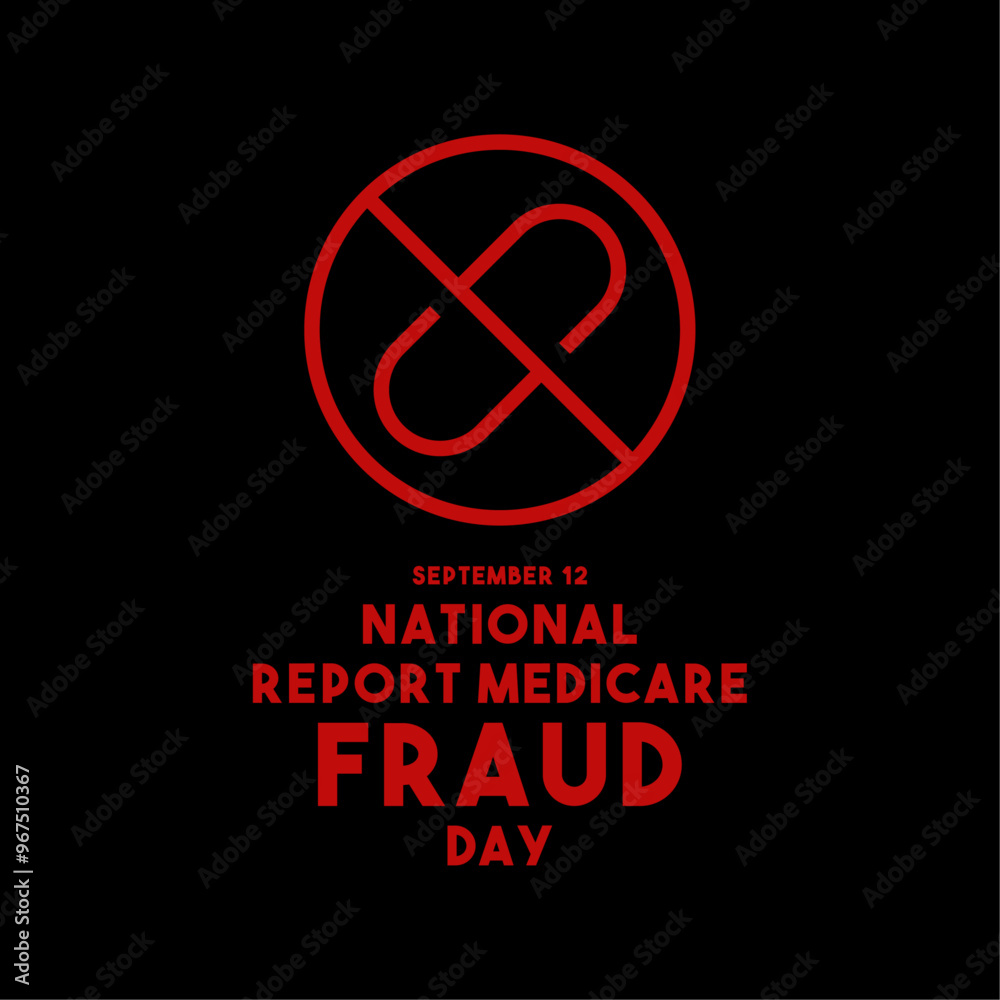 National Report Medicare Fraud Day. September 12. National Report Medicare Fraud Day. September 12.