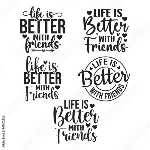 5 Life is Better with Friends svg bundle ,best friend svg bundle