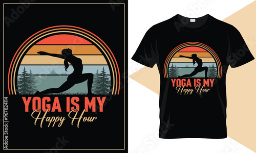 Yoga is my happy hour. Yoga t shirt design, best selling online yoga t shirt design template for ladies and man