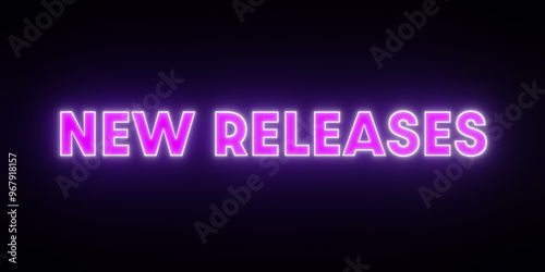 New Releases, text illuminated in purple and white. Software update, new product line, merchandise, announcement.