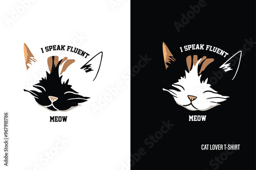 cat lover t-shirt design, I speak fluent meow
 t-shirt, printed design , cat t-shirt design