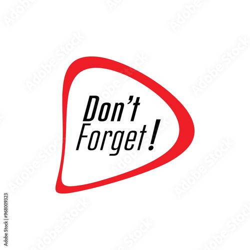 don't forget text information sign	