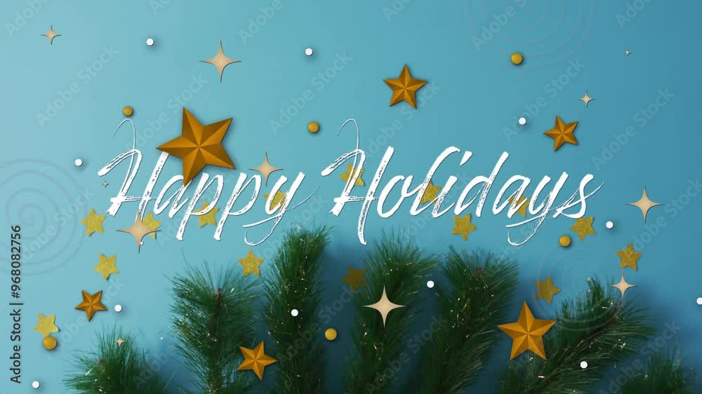 Animation of happy holidays text over stars and fir tree branch Animation of happy holidays text over stars and fir tree branch